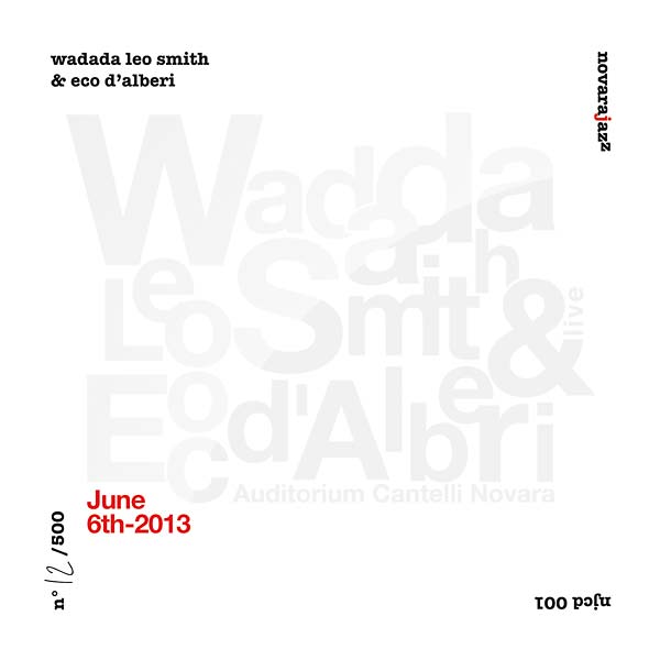 WADADA LEO SMITH & ECO D'ALBERI - June 6th 2013 |-Music History