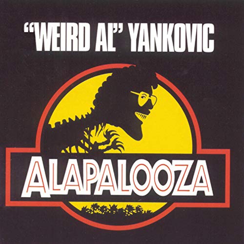 "Weird Al" Yankovic - Alapalooza |-Music History