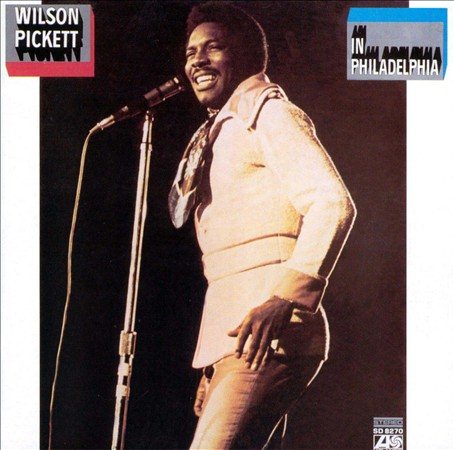 Wilson Pickett - In Philadelphia |-Music History