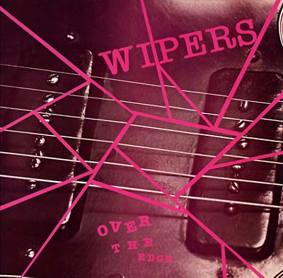 Wipers - Over The Edge (2026 VINYL) | Mint (M) Mint (M)-Music History