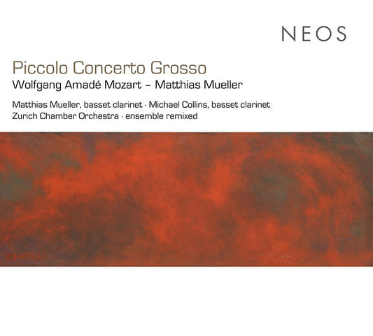 WOLFGANG AMADE MOZART/MATTHIAS MUELLER - Piccolo Concerto Grosso |-Music History