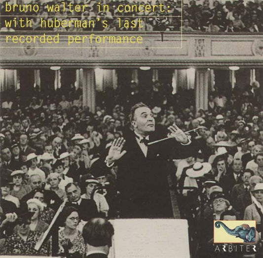 WOLFGANG AMADEUS MOZART/LUDWIG VAN BEETHOVEN - Bruno Walter in Concert (With Huberman's Last Recorded Performance) |-Music History