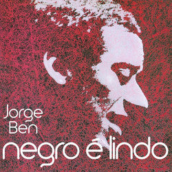 Jorge Ben - Negro É Lindo (VINYL) |-Music History