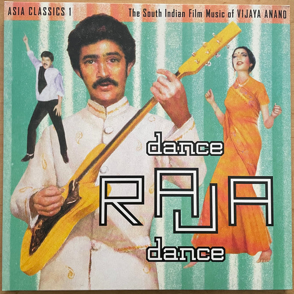 Vijaya Anand - Asia Classics 1: The South Indian Film Music Of Vijaya Anand: Dance Raja Dance | Mint (M) Mint (M)--Music History