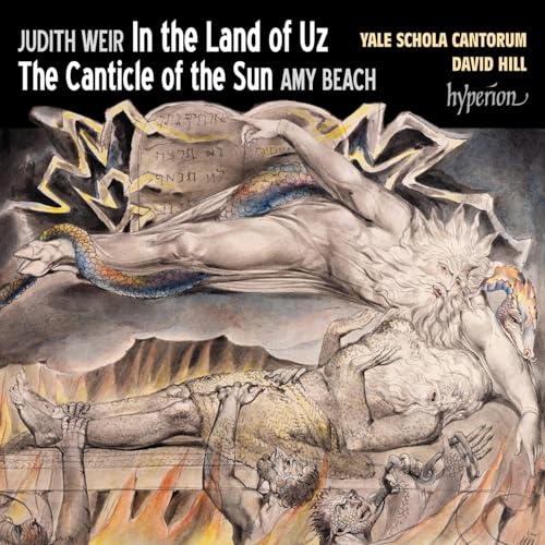 Yale Schola Cantorum/David Hill - Weir: In The Land Of Uz; Beach: Canticle Of The Sun |-Music History