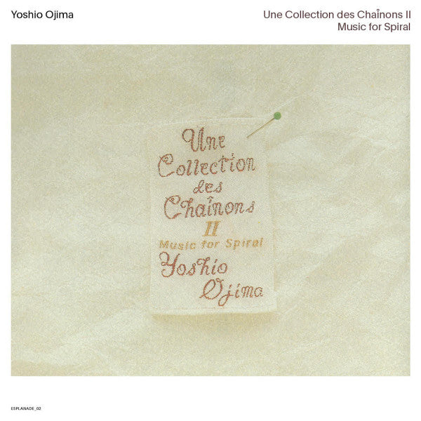 Yoshio Ojima - Une Collection Des Chaînons II: Music For Spiral | Mint (M) Mint (M)-Music History