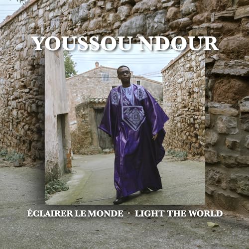 Youssou N'Dour - Eclairer Le Monde - Light The World |--Music History