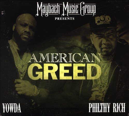 Yowda / Philthy Rich - AMERICAN GREED |-Music History