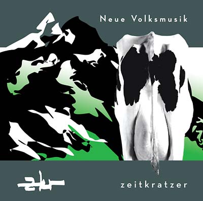 ZEITKRATZER - Neue Volksmusik |-Music History